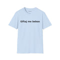 'Giftaj me beboo' Balkan Haus T-Shirt — Funny Bosnian Phrase Tee