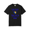 I Am From Bosnia - Take Me to America 2026 T-Shirt