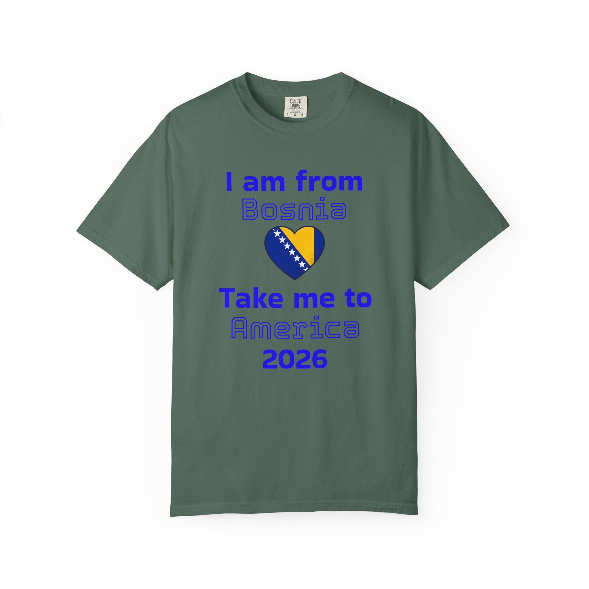 I Am From Bosnia - Take Me to America 2026 T-Shirt